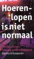 Hoerenlopen is niet normaal - Karina Schaapman - ebook