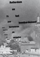 Rotterdam en het bombardement (Paperback)