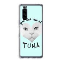 You had me at tuna: Sony Xperia 5 Transparant Hoesje