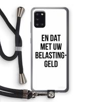 Belastinggeld: Samsung Galaxy A31 Transparant Hoesje met koord