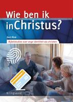 Wie ben ik in Christus? (Paperback)