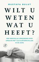 Wilt u weten wat u heeft? (Paperback)