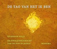 De TAO van het ik ben (Hardback)