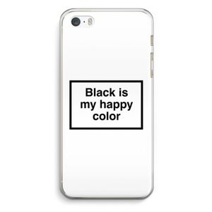 Black is my happy color: iPhone 5 / 5S / SE Transparant Hoesje