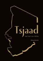Tsjaad, het hart van Afrika (Paperback)