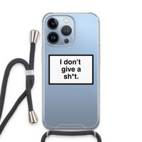 Don't give a shit: iPhone 13 Pro Transparant Hoesje met koord