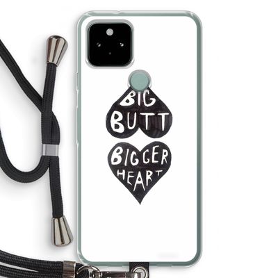 Big butt bigger heart: Pixel 5 Transparant Hoesje met koord