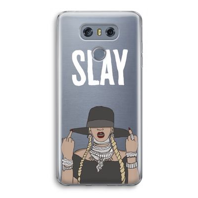 Slay All Day: LG G6 Transparant Hoesje