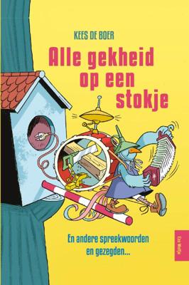 Alle gekheid op een stokje (Paperback)