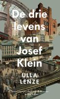 De drie levens van Josef Klein - Ulla Lenze, Isabelle Schoepen - ebook - thumbnail