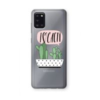 I love cacti: Samsung Galaxy A31 Transparant Hoesje