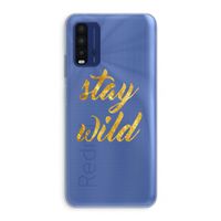 Stay wild: Xiaomi Redmi 9T Transparant Hoesje
