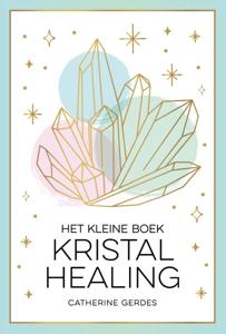 Het kleine boek kristalhealing (Hardback)