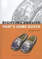 Righting English that&apos;s Gone Dutch (Paperback)