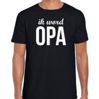 Ik word opa t-shirt - zwart - voor heren - Cadeau aankondiging zwangerschap - opa Ik word opa t-shirt - zwart - voor heren - Cadeau aankondiging zwangerschap - opa