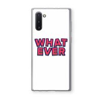 Whatever: Samsung Galaxy Note 10 Transparant Hoesje