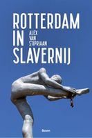 Rotterdam in slavernij - Alex van Stipriaan - ebook - thumbnail
