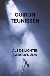 Als de lichten gedoofd zijn - Quirijn Teunissen - ebook