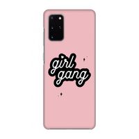 Girl Gang: Volledig geprint Samsung Galaxy S20 Plus Hoesje