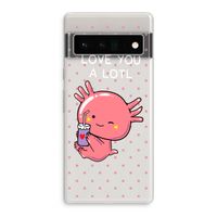 Love You A Lotl: Google Pixel 6 Pro Transparant Hoesje