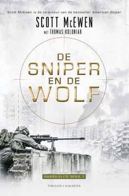 De sniper en de wolf - Scott McEwen, Thomas Koloniar - ebook