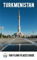 Reisgids Turkmenistan | Far Flung Places - thumbnail