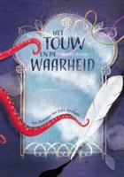 Het touw en de waarheid (Hardback)