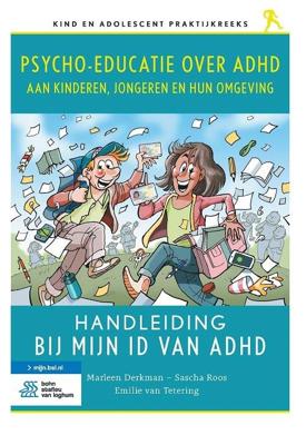 Psycho-educatie over ADHD aan kinderen, jongeren en hun omgeving (Paperback)
