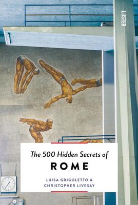 Reisgids The 500 Hidden Secrets of Rome | Luster