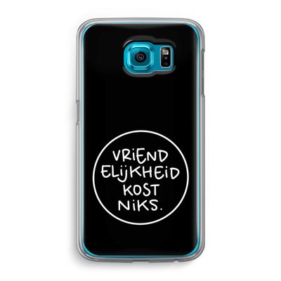 Vriendelijkheid: Samsung Galaxy S6 Transparant Hoesje