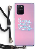 Sorry not sorry: Samsung Galaxy Note 10 Lite Transparant Hoesje met koord