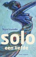 Solo, een liefde - Tessa Leuwsha - ebook