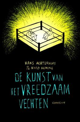 De kunst van het vreedzaam vechten (Paperback)