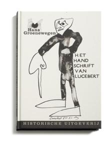 Het handschrift van Lucebert (Hardback)