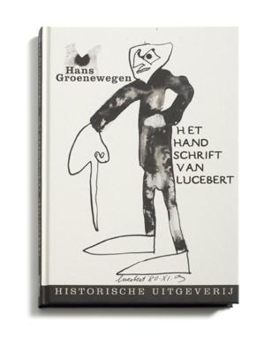 Het handschrift van Lucebert (Hardback)