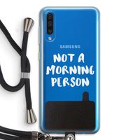 Morning person: Samsung Galaxy A50 Transparant Hoesje met koord