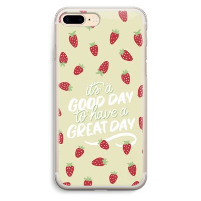 Don't forget to have a great day: iPhone 7 Plus Transparant Hoesje