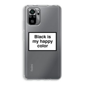 Black is my happy color: Xiaomi Redmi Note 10S Transparant Hoesje