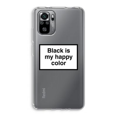 Black is my happy color: Xiaomi Redmi Note 10S Transparant Hoesje