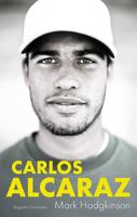Carlos Alcaraz, de biografie - Mark Hodgkinson - ebook