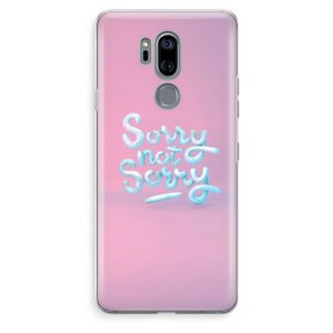 Sorry not sorry: LG G7 Thinq Transparant Hoesje