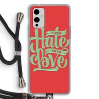 Turn hate into love: OnePlus 9 Transparant Hoesje met koord
