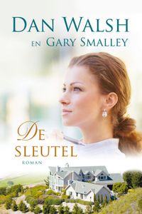 De sleutel - Dan Walsh, Gary Smalley - ebook