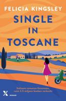 Single in Toscane - Felicia Kingsley - ebook