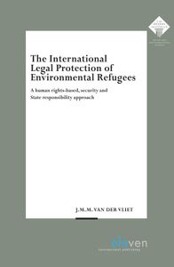 The International Legal Protection of Environmental Refugees - J.M.M. van der Vliet - ebook