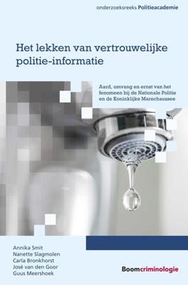 Het lekken van vertrouwelijke politie-informatie - Annika Smit, Nanette Slagmolen, Carla Bronkhorst, José van den Goor, Guus Meershoek - ebook
