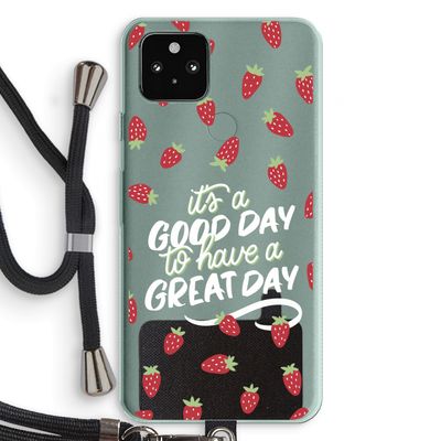 Don't forget to have a great day: Pixel 5a 5G Transparant Hoesje met koord