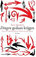 Dingen gedaan krijgen - Tali Sharot - ebook