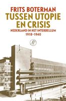 Tussen utopie en crisis - Frits Boterman - Hardcover (9789029543682) - thumbnail