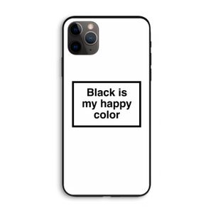 Black is my happy color: iPhone 11 Pro Max Biologisch afbreekbaar hoesje